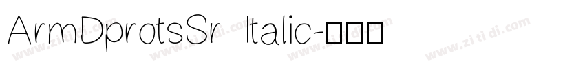 ArmDprotsSr Italic字体转换